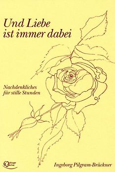 Und Liebe ist immer dabei