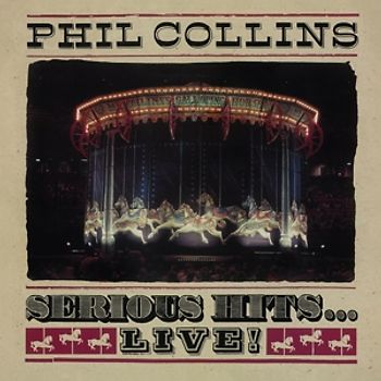 Collins,Phil - Serious Hits...Live! (Remastered)
