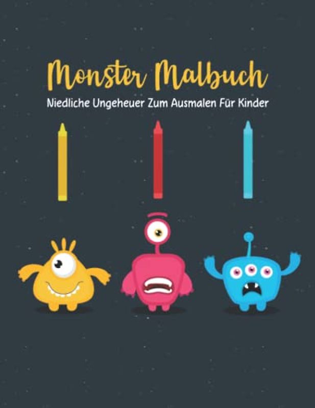 Monster Malbuch Niedliche Monster Zum Ausmalen für Kinder: Lustige Monster Und Mystische Kreaturen Zum Ausmalen I 50 Fantasy Ausmalmotive Für Kinder ... Niedliche Monster Zum Ausmalen Für Kinder