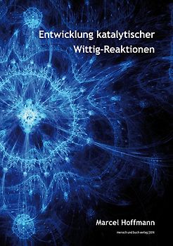 Entwicklung katalytischer Wittig-Reaktionen