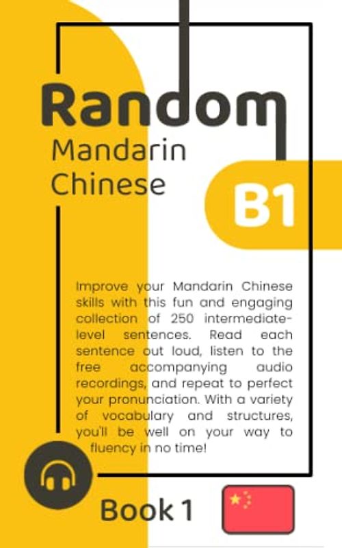 Random Mandarin Chinese B1 (Book 1)