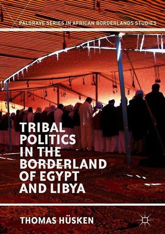 Tribal Politics in the Borderland of Egypt and Libya