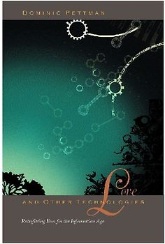 Love and Other Technologies