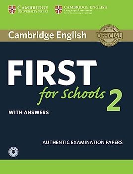 First for Schools 2. Practice Tests with Answers and Audio.: Authentic Examination Papers (Fce Practice Tests)