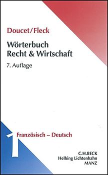 Wörterbuch der Rechts- und Wirtschaftssprache französisch - deutsch
