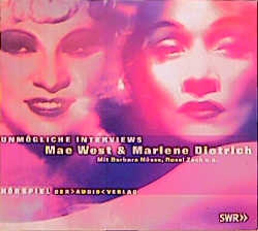 Unmögliche Interviews: Mae West & Marlene Dietrich. Hörspiel