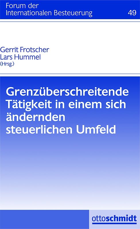Grenzüberschreitende Tätigkeit in einem sich ändernden steuerlichen Umfeld