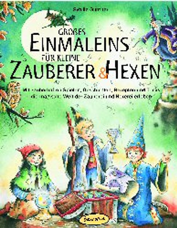 Grosses Einmaleins für kleine Zauberer und Hexen