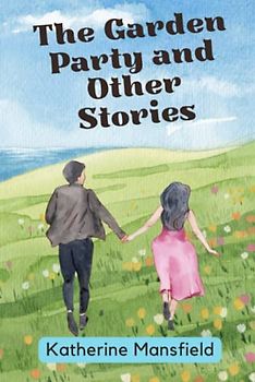 The Garden Party and Other Stories