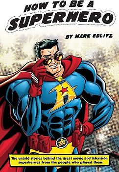How to Be a SuperHero