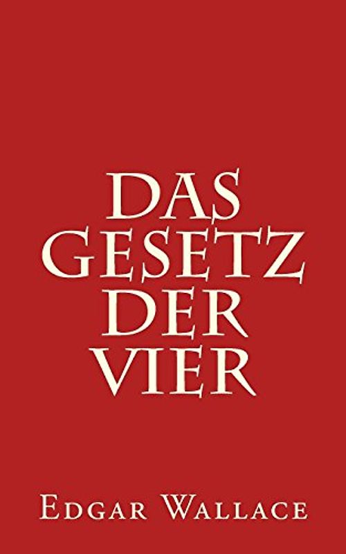 Das Gesetz der Vier - Wallace, Edgar