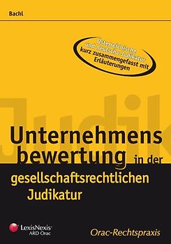 Unternehmensbewertung in der gesellschaftsrechtlichen Judikatur