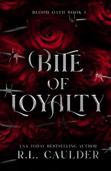 Bite of Loyalty (Blood Oath, Band 1)