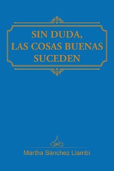 Sin duda, las cosas buenas suceden