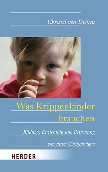 Was Krippenkinder brauchen