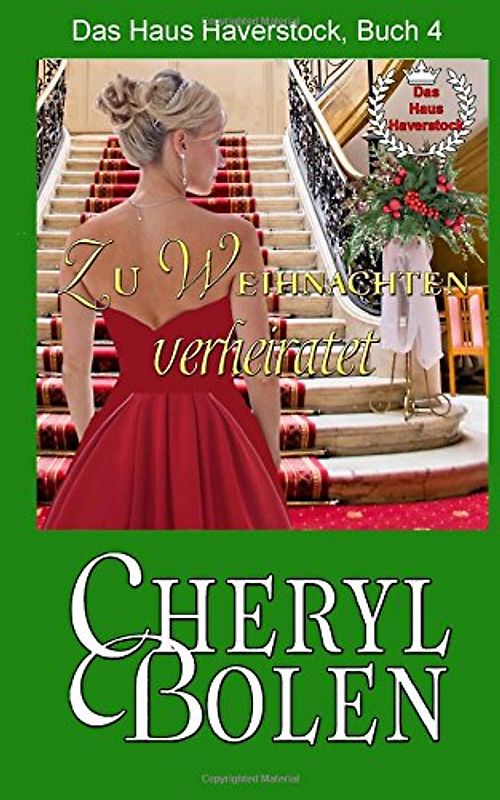Zu Weihnachten verheiratet: Das Haus Haverstock, Buch 4