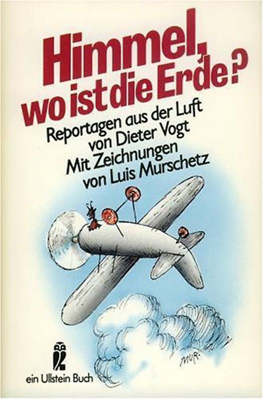 Himmel, wo ist die Erde?. Reportagen aus der Luft