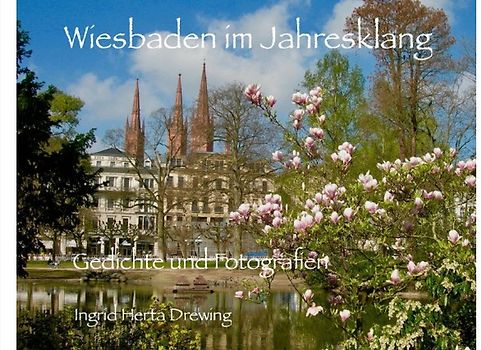 Wiesbaden / Wiesbaden im Jahresklang