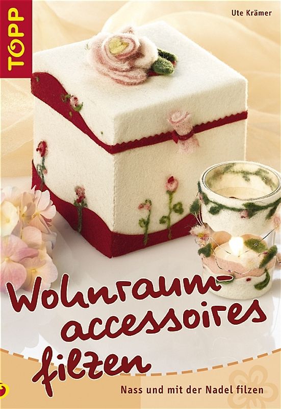 Wohnraumaccessoires filzen