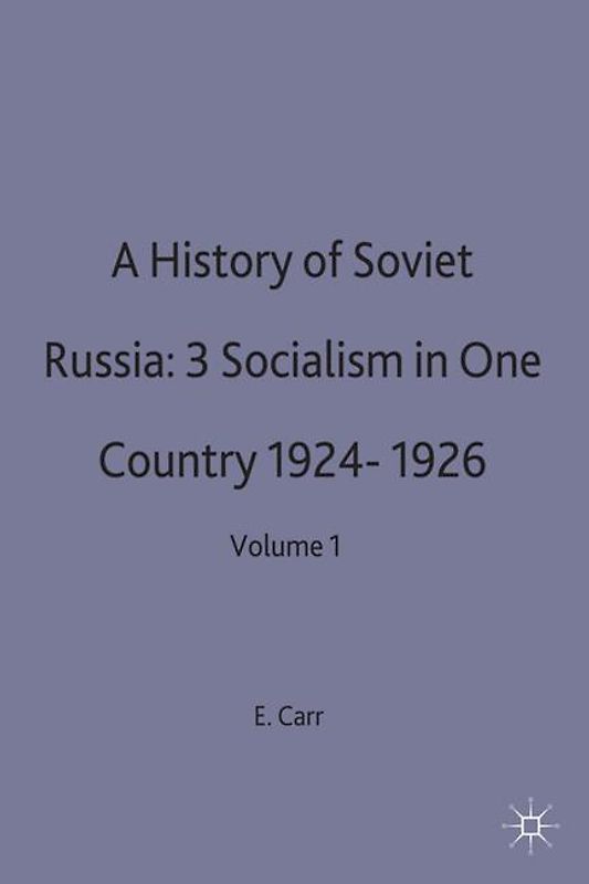 A History of Soviet Russia: 3 Socialism in One Country 1924-1926