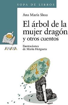 El árbol de la mujer dragón y otros cuentos