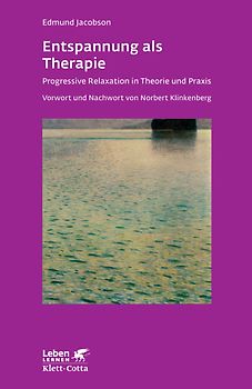 Entspannung als Therapie (Leben Lernen, Bd. 69)