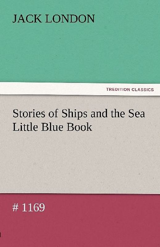 Stories of Ships and the Sea Little Blue Book # 1169