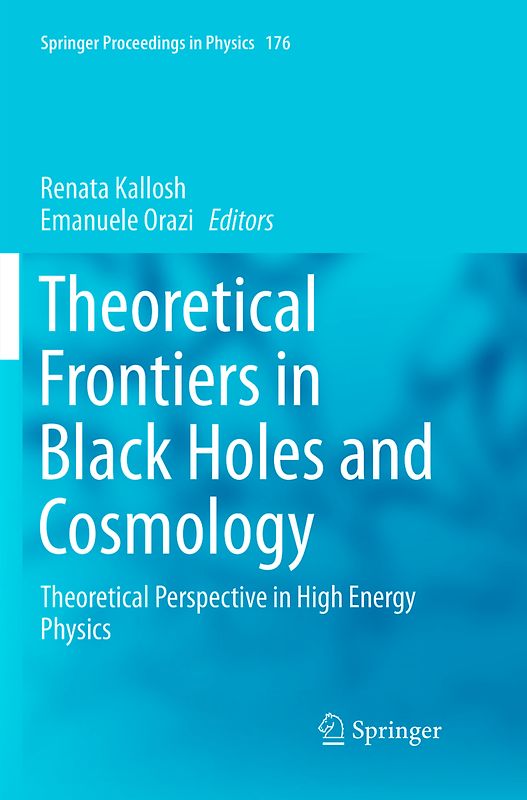 Theoretical Frontiers in Black Holes and Cosmology