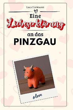 Eine Liebeserklärung an das Pinzgau