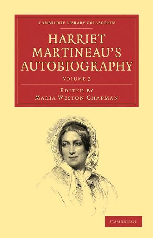 Harriet Martineau's Autobiography - Volume 3