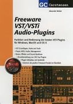 Freeware VST/VSTi Audio-Plugins. Funktion und Bedienung der besten VST-Plugins für Windows, MacOS und OS X