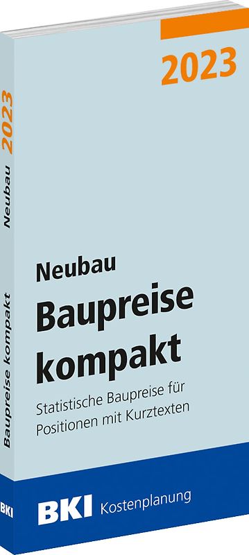 BKI Baupreise kompakt 2023 - Neubau