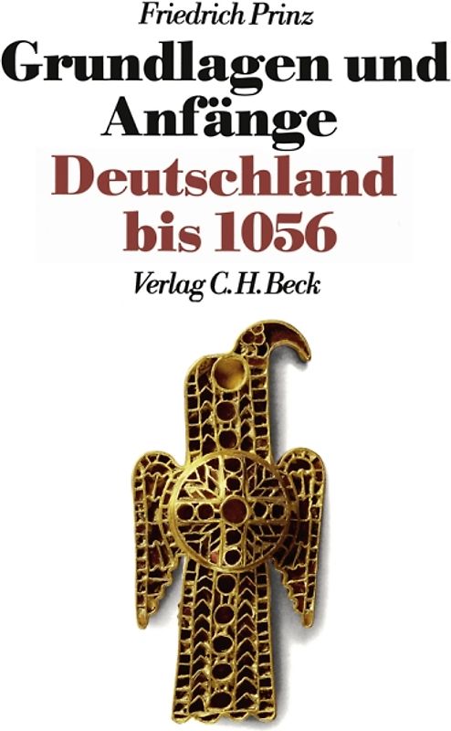 Neue Deutsche Geschichte Bd. 1: Grundlagen und Anfänge