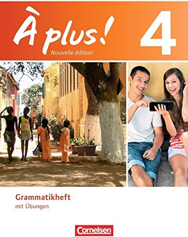 À plus ! - Französisch als 1. und 2. Fremdsprache - Band 4