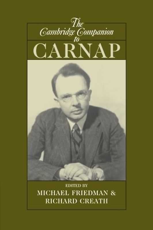 The Cambridge Companion to Carnap (Cambridge Companions to Philosophy)