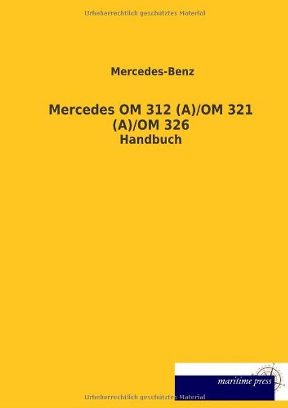 Mercedes OM 312 (A)/OM 321 (A)/OM 326: Handbuch - Mercedes-Benz