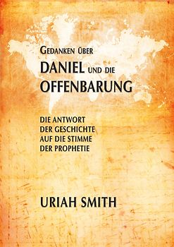 Gedanken über Daniel und die Offenbarung