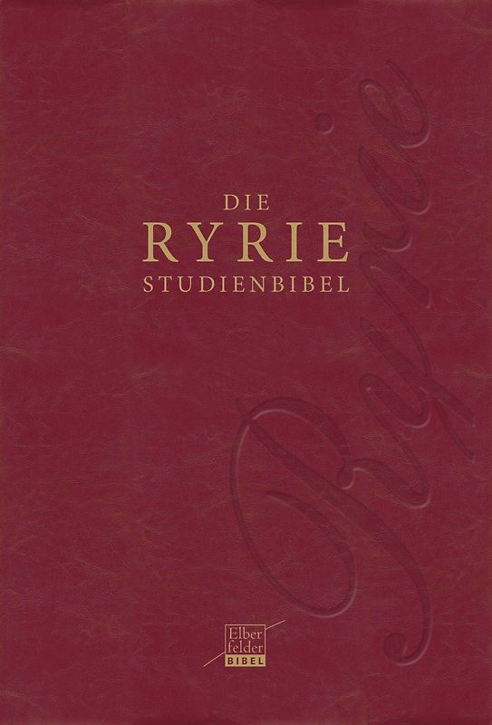 Ryrie-Studienbibel–Elberfelder Bibel 2006