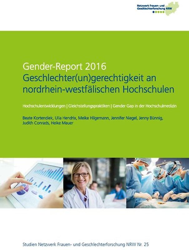 Gender-Report 2016 - Geschlechter(un)gerechtigkeit an nordrhein-westfälischen Hochschulen