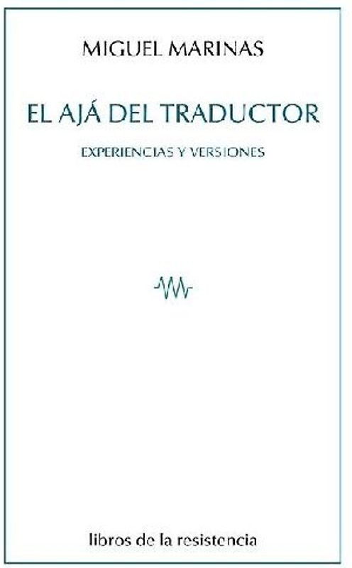 El ajá del traductor : experiencias y versiones