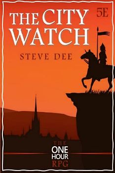 The City Watch (One-Hour RPG)