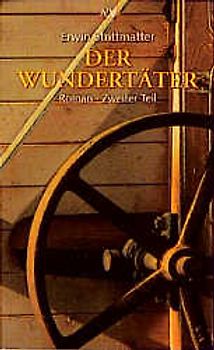 Der Wundertäter. Roman-Trilogie