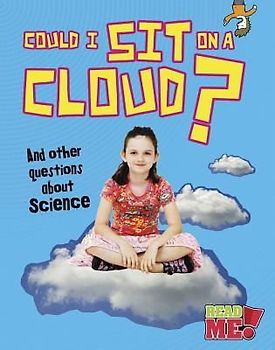 Could I Sit on a Cloud?