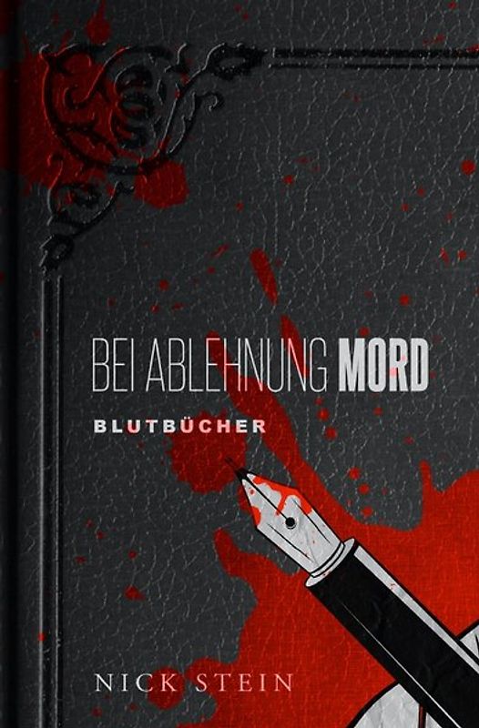 Blutbücher / Bei Ablehnung Mord