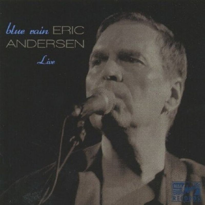 Eric Andersen - Blue Rain-Live