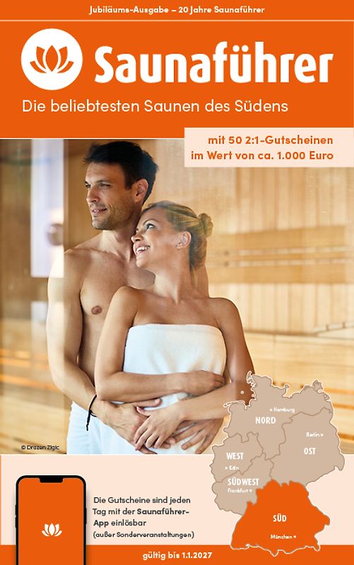 Süden Saunaführer - Die 60 beliebtesten Saunen für den Süden (Baden-Württemberg und Bayern)