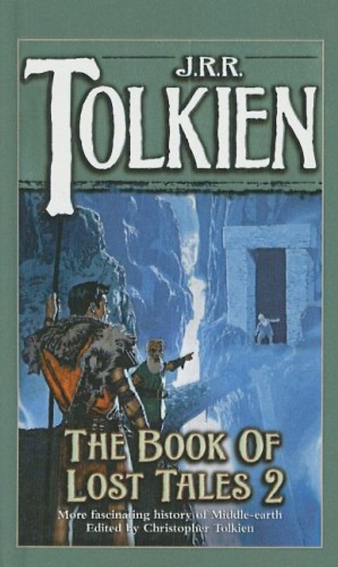 The Book of Lost Tales: Part II - Tolkien, J. R. R.