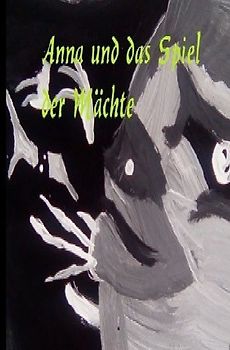 Anna und das Spiel der Mächte