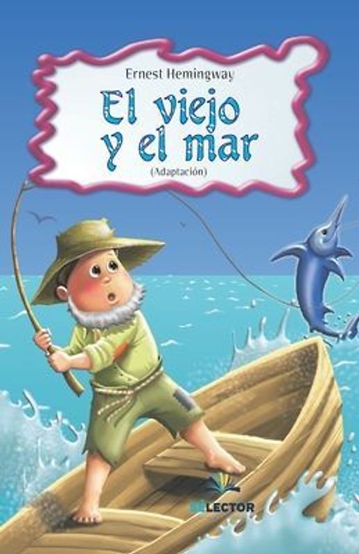 Viejo Y El Mar, El (Para Niños)