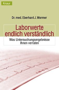 Laborwerte endlich verständlich